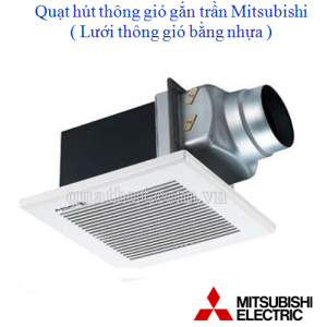 quat-hut-thong-gio-gan-tran-mitsubishi-co-dung-ong-dan-luoi-nhua