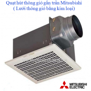 quat-hut-thong-gio-gan-tran-mitsubishi-luoi-thong-gio-kim-loai